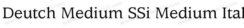 Deutch Medium SSi Medium Italic字体转换